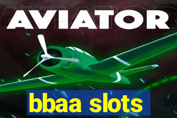 bbaa slots