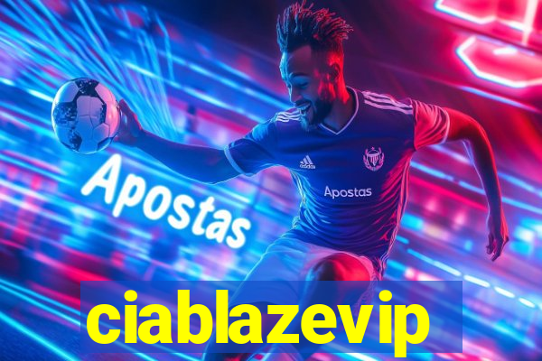 ciablazevip