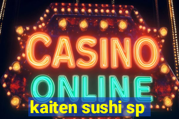kaiten sushi sp