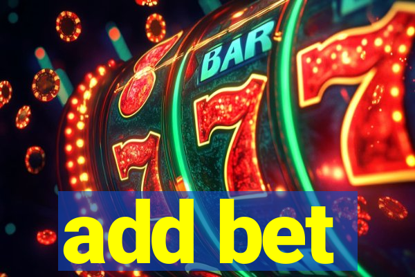 add bet