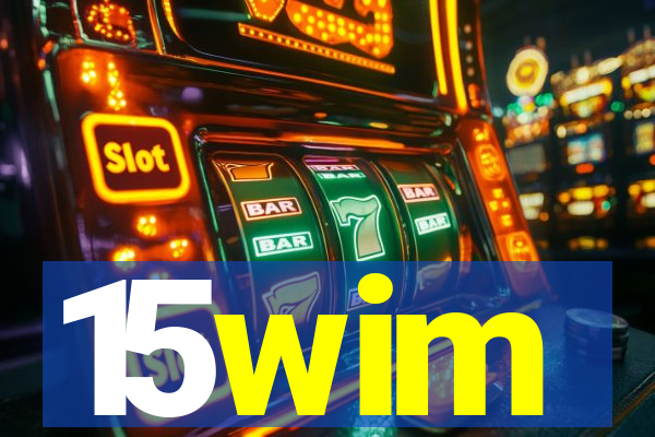 15wim