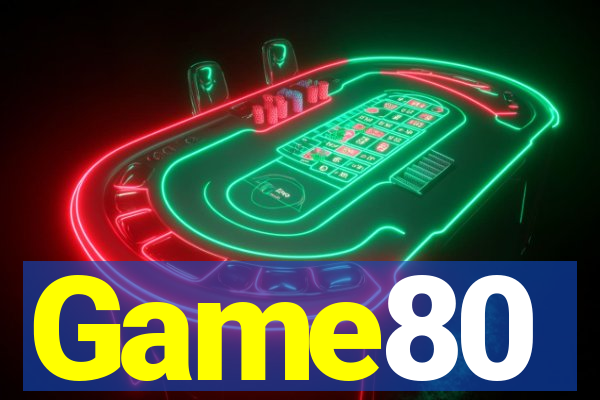 Game80
