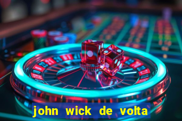 john wick de volta ao jogo dublado