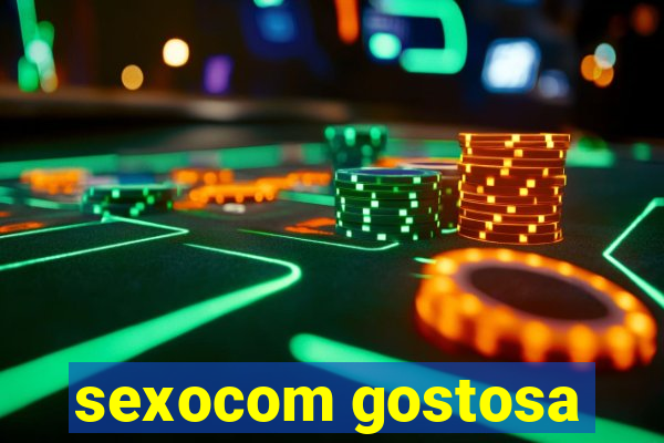 sexocom gostosa