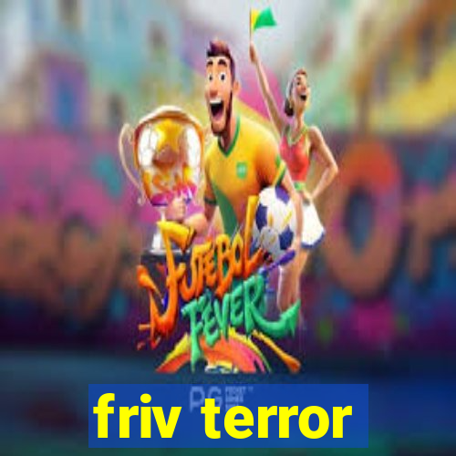 friv terror