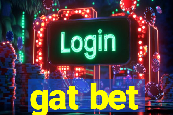gat bet