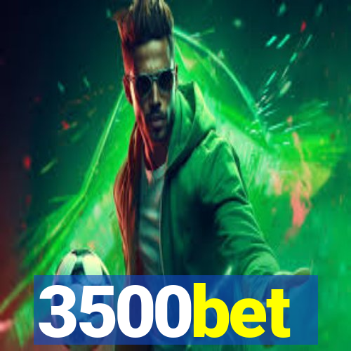 3500bet