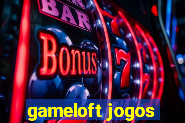 gameloft jogos