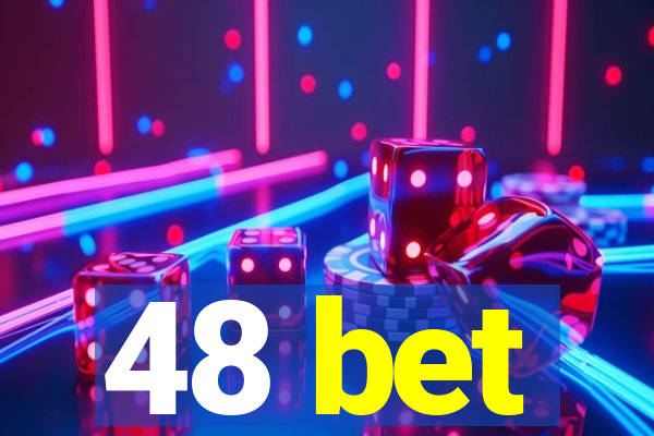 48 bet