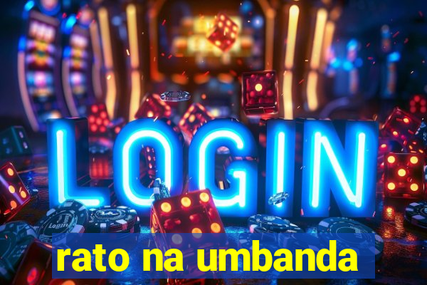rato na umbanda