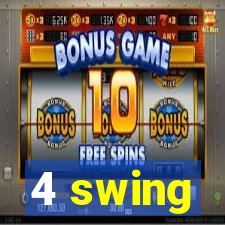 4 swing