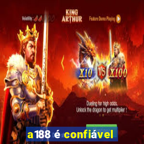 a188 é confiável