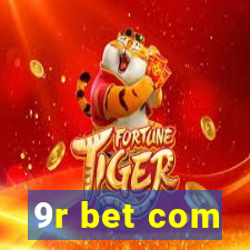 9r bet com