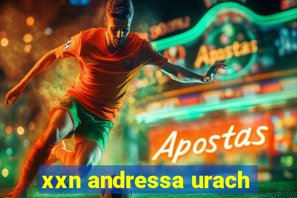 xxn andressa urach