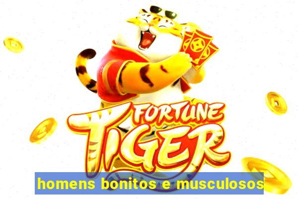 homens bonitos e musculosos