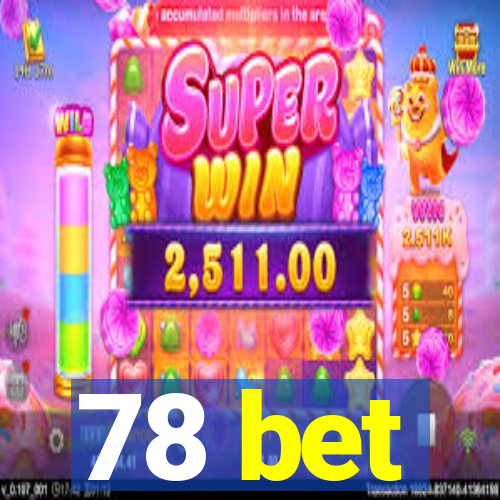 78 bet