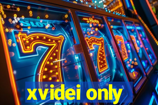 xvidei only