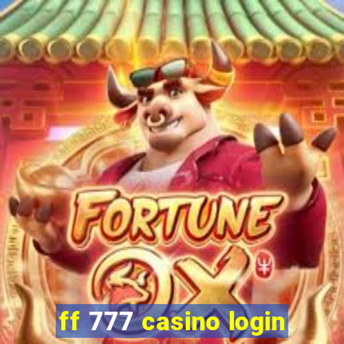 ff 777 casino login