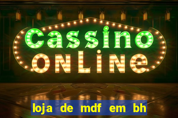 loja de mdf em bh rua da bahia