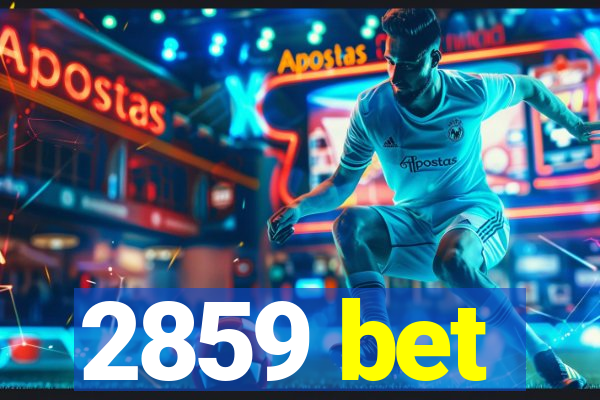 2859 bet