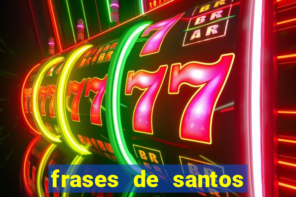 frases de santos sobre o natal