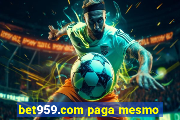 bet959.com paga mesmo