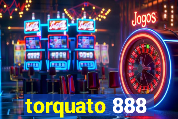 torquato 888