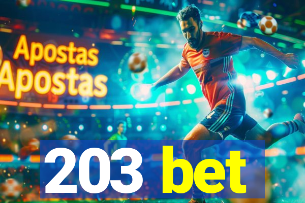 203 bet