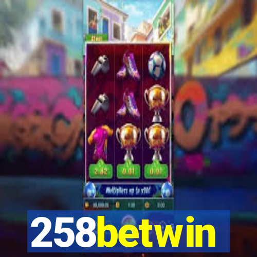 258betwin