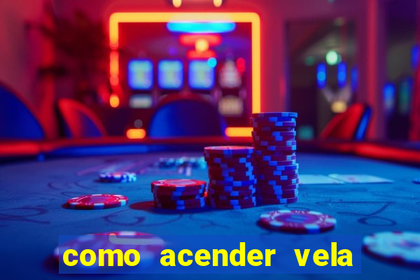 como acender vela no cruzeiro