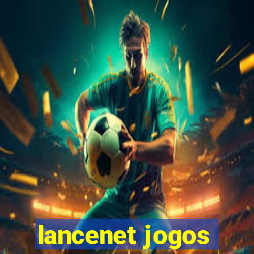 lancenet jogos