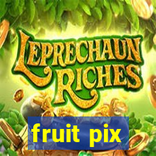 fruit pix