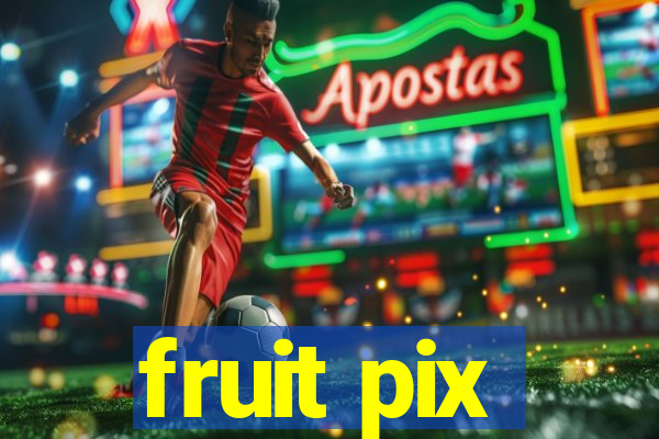fruit pix