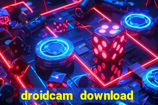 droidcam download for windows