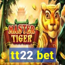 tt22 bet