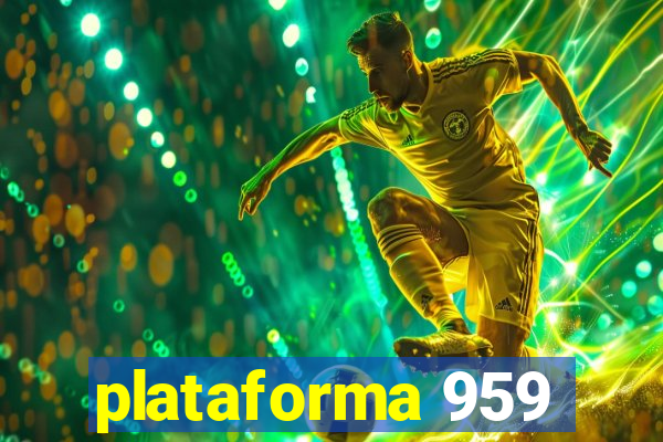 plataforma 959