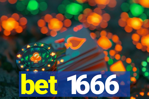 bet 1666