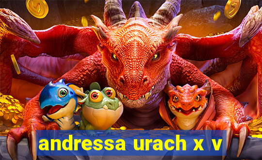 andressa urach x v