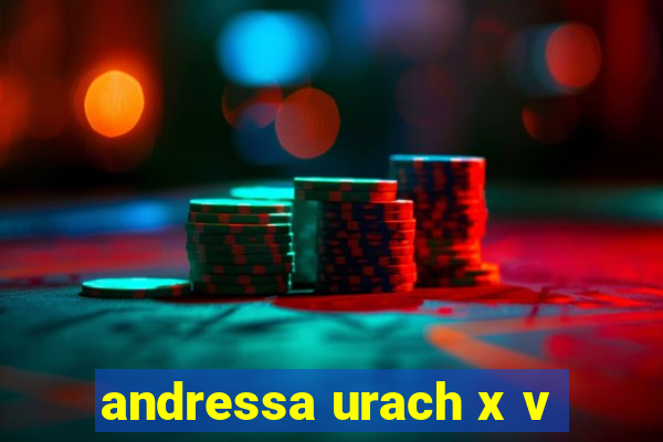 andressa urach x v