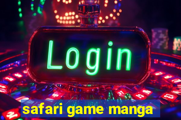 safari game manga