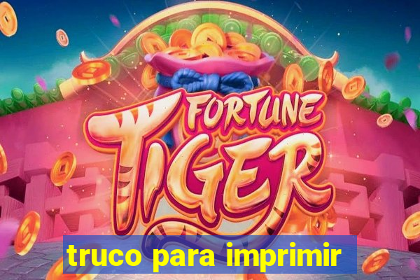 truco para imprimir