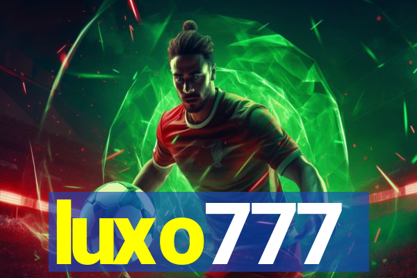 luxo777