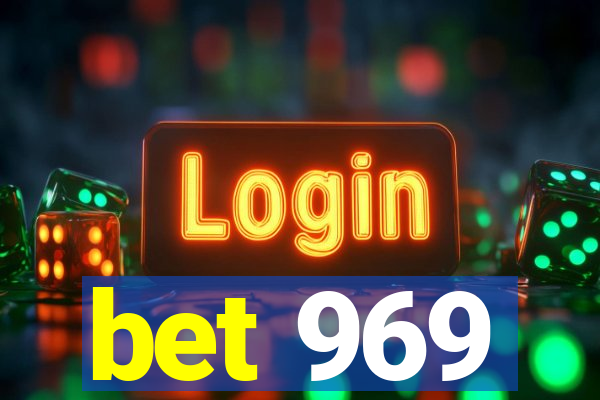 bet 969