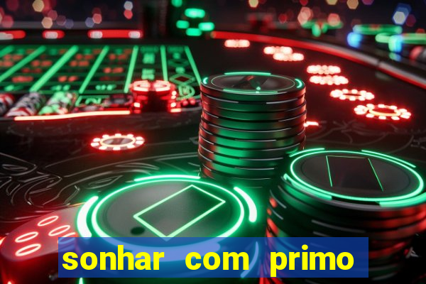 sonhar com primo livro dos sonhos