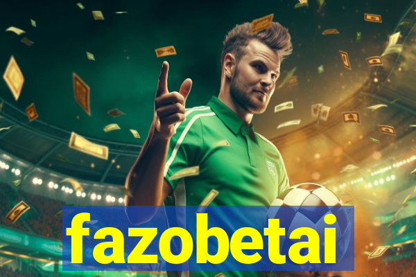 fazobetai