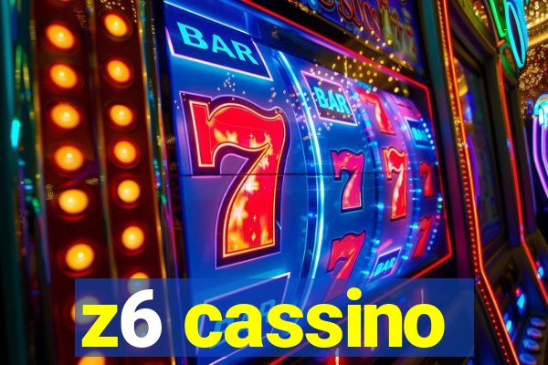 z6 cassino