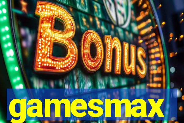 gamesmax