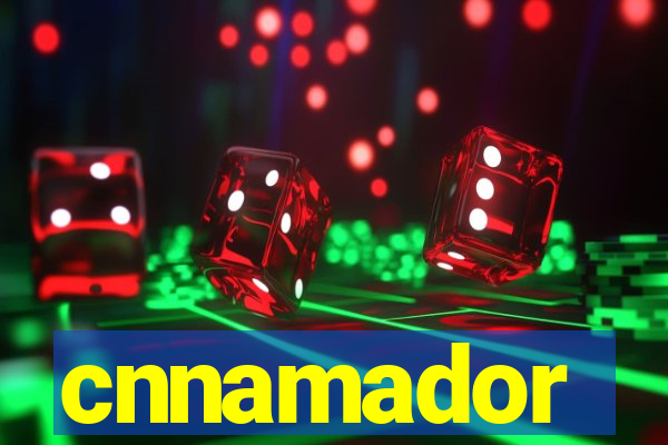 cnnamador