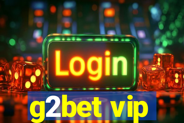 g2bet vip