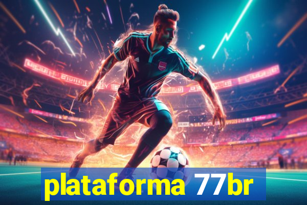 plataforma 77br
